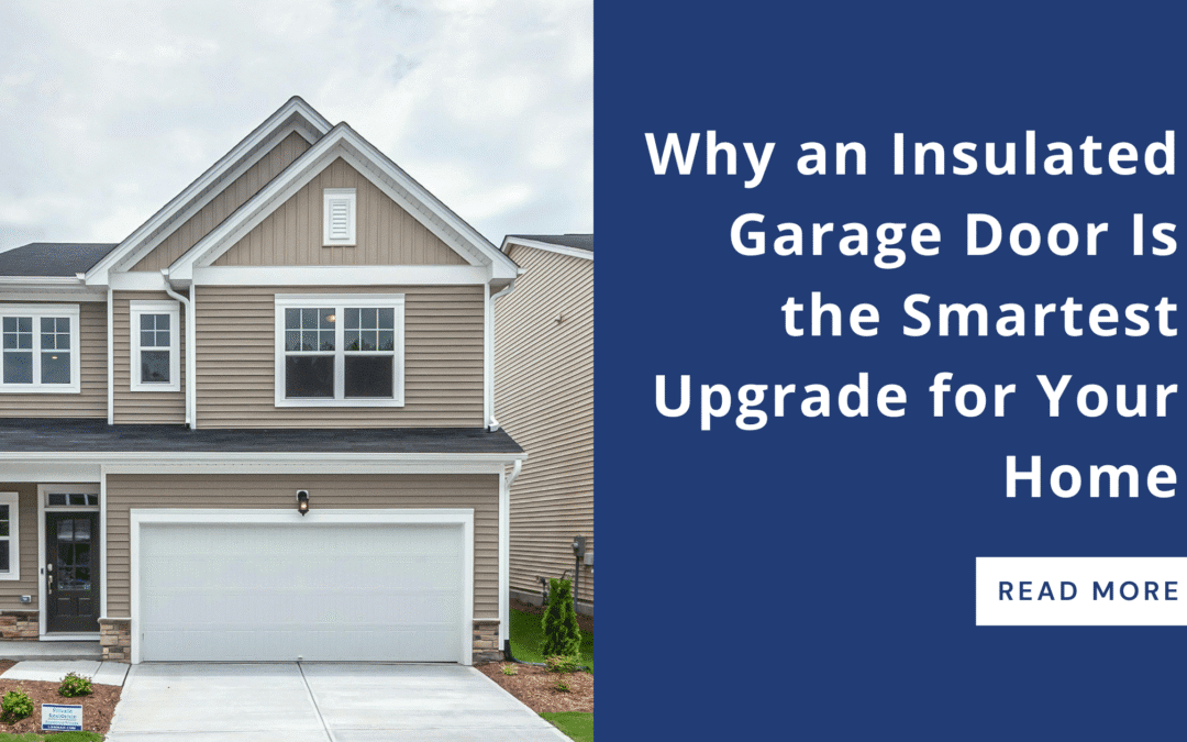 Home exterior with insulated garage door and text overlay about smart home upgrades